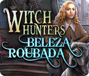 Download Witch Hunters: Beleza Roubada game