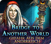 Download Bridge To Another World: Gefahr aus dem Anderreich game