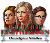 Download Club der Ermittlerinnen: Dunkelgraue Schatten game