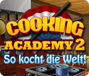Download Cooking Academy 2: So kocht die Welt game