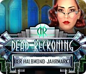 Download Dead Reckoning: Der Halbmond-Jahrmarkt game