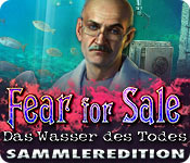 Download Fear For Sale: Das Wasser des Todes Sammleredition game