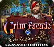 Download Grim Facade: Der kopflose Ritter Sammleredition game