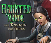 Download Haunted Manor: Die Königin des Todes game