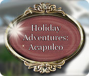 Download Holiday Adventures: Acapulco game