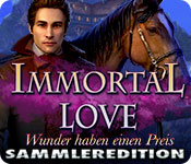 Download Immortal Love: Wunder haben einen Preis Sammleredition game