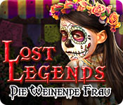 Download Lost Legends: Die Weinende Frau game