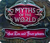 Download Myths of the World: Aus Ton und Feuer geboren game