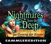 Download Nightmares from the Deep: Der Gesang der Sirene Sammleredition game