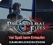 Download Paranormal Files: Viel Spaß beim Einkaufen Sammleredition game