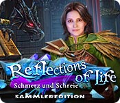 Download Reflections of Life: Schmerz und Schreie Sammleredition game