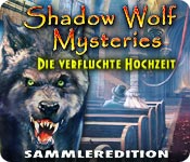 Download Shadow Wolf Mysteries: Die verfluchte Hochzeit Sammleredition game