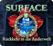 Download Surface: Rückkehr in die Anderwelt game
