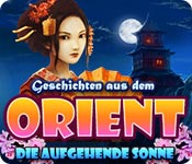 Download Geschichten aus dem Orient: Die aufgehende Sonne game