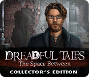 Download Dreadful Tales: The Space Between Collector's Edition game