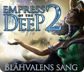 Download Empress of the Deep 2: Blåhvalens sang game