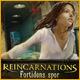 Download Reincarnations: Fortidens spor game