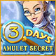 Download 3 Days - Amulet Secret game