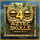 Download 4 Aztec Skulls game