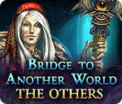 Download Bridge to Another World: The Others game