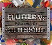 Download Clutter V: Welcome to Clutterville game