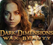 Download Dark Dimensions: Wax Beauty game