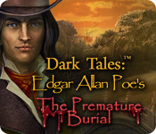 Download Dark Tales: Edgar Allan Poe's The Premature Burial game