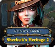 Download Detective Riddles: Sherlock's Heritage 2 game