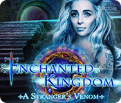 Download Enchanted Kingdom: A Stranger's Venom game