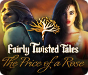 Download Fairly Twisted Tales: The Price Of A Rose game