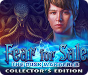 Download Fear for Sale: The Dusk Wanderer Collector's Edition game