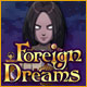 Download Foreign Dreams game