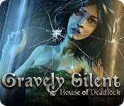 Download Gravely Silent: House of Deadlock game
