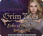 Download Grim Tales: Echo of the Past Collector's Edition game