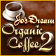 Download Jo's Dream Organic Coffee 2 game