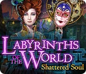 Download Labyrinths of the World: Shattered Soul game