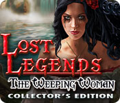 Download Lost Legends: The Weeping Woman Collector's Edition game