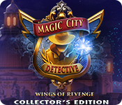 Download Magic City Detective: Wings of Revenge Collector's Edition game