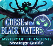 Download Mystery of the Ancients: The Curse of the Black Water Strategy Guide game