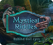 Download Mystical Riddles: Behind Doll Eyes game