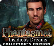 Download Phantasmat: Insidious Dreams Collector's Edition game
