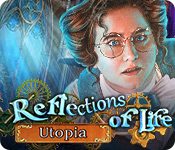Download Reflections of Life: Utopia game