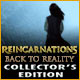 Download Reincarnations: Back to Reality Collector's Edition game