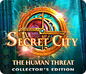 Download Secret City: The Human Threat Collector's Edition game