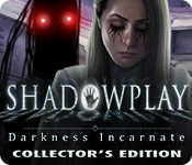 Download Shadowplay: Darkness Incarnate Collector's Edition game
