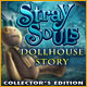 Download Stray Souls: Dollhouse Story Collector's Edition game
