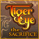 Download Tiger Eye: The Sacrifice game