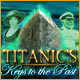 Download Titanic's Keys to the Past game