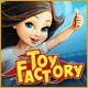 Download Toy Factory game