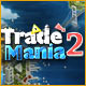 Download Trade Mania 2 game